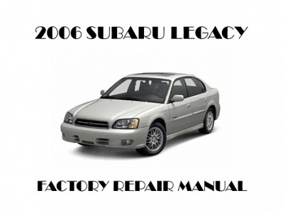 2006 Subaru Legacy repair manual