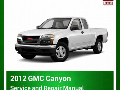 2012 GMC Canyon repair manual