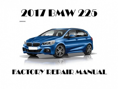 2017 BMW 225 repair manual