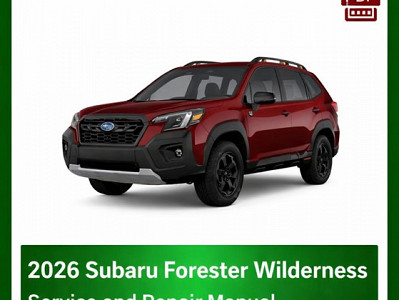 2026 Subaru Forester Wilderness Factory Repair Manual