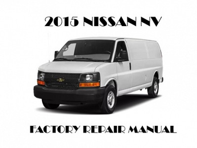2015 Nissan NV repair manual