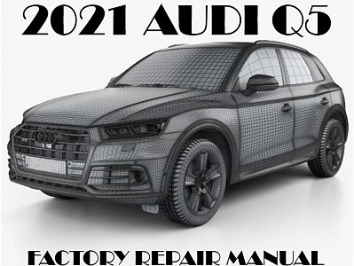 2021 Audi Q5 repair manual