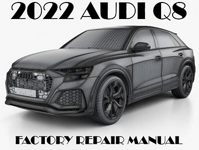 2022 Audi Q8 repair manual