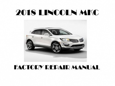 2018 Lincoln MKC repair manual