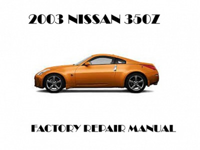 2003 Nissan 350Z repair manual