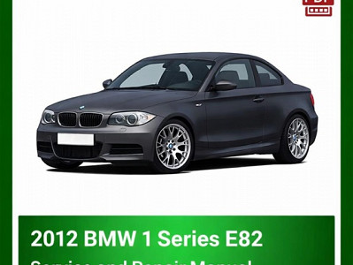 2012 BMW 1 Series E82 repair manual