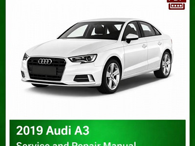 2019 Audi A3 Service and Workshop Repair Manual PDF