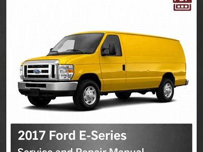 2017 Ford E-Series repair manual