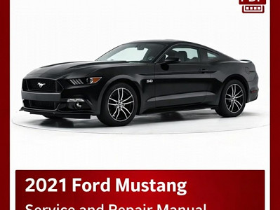 2021 Ford Mustang repair manual