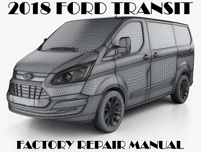 2018 Ford Transit repair manual