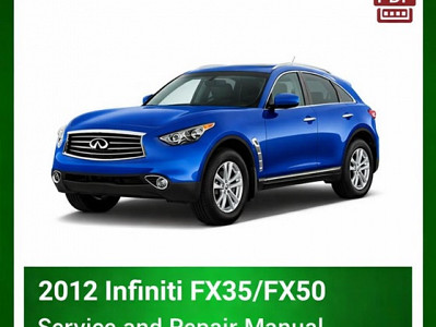 2012 Infiniti FX35/FX50 Repair Manual - VIN specific