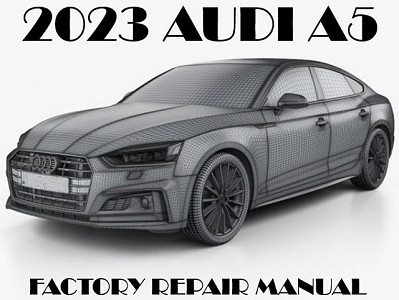 2023 Audi A5 repair manual
