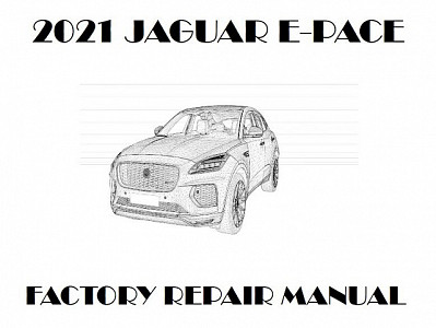 2021 Jaguar E-PACE repair manual