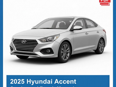 2025 Hyundai Accent repair manual