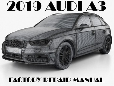 2019 Audi A3 repair manual