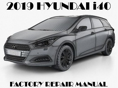 2019 Hyundai i40 repair manual