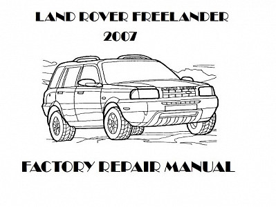 2007 Land Rover Freelander repair manual