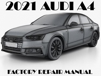 2021 Audi A4 repair manual