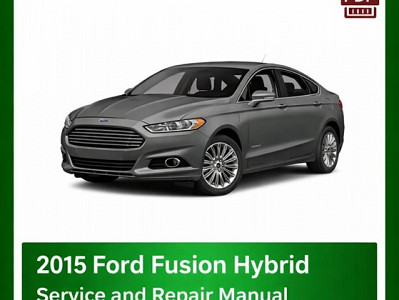 2015 Ford Fusion Hybrid/Energi repair manual