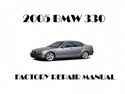 2005 BMW 330 repair manual