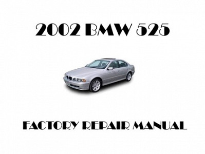2002 BMW 525 repair manual