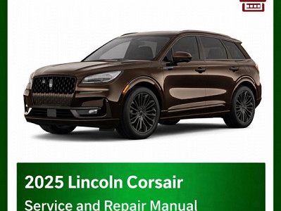 2025 Lincoln Corsair repair manual