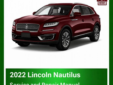 2022 Lincoln Nautilus repair  manual
