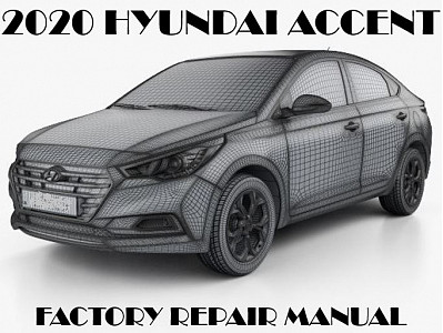 2020 Hyundai Accent repair manual