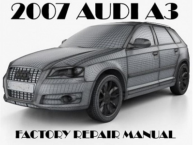 2007 Audi A3 repair manual