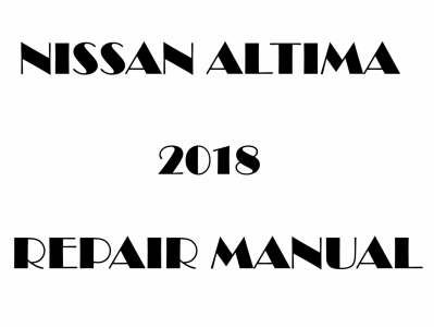 2018 Nissan Altima repair manual