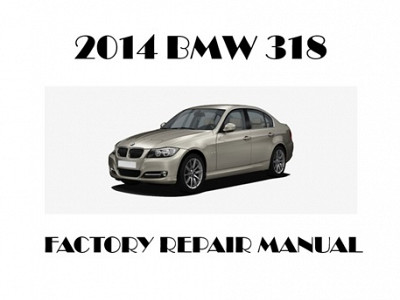 2014 BMW 318 repair manual
