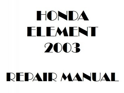 2003 Honda ELEMENT repair manual