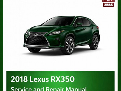 2018 Lexus RX350 repair manual - VIN specific PDF