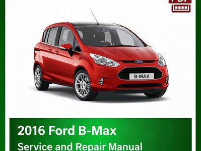 2016 Ford B-Max repair manual