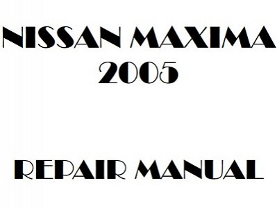 2005 Nissan Maxima repair manual