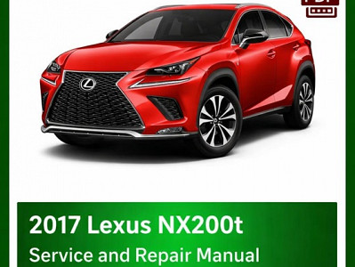 2017 Lexus NX200t repair manual - VIN specific PDF