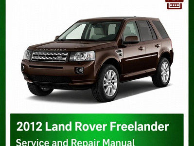 2012 Land Rover Freelander repair manual