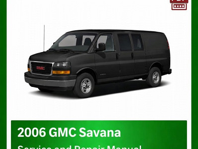 2006 GMC Savana repair manual