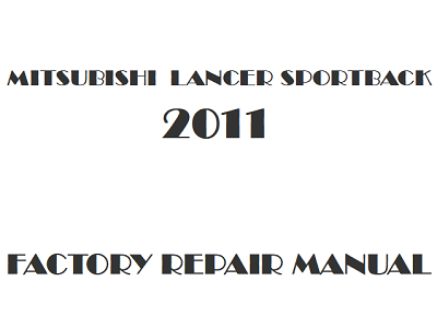 2011 Mitsubishi Lancer Sportback repair manual