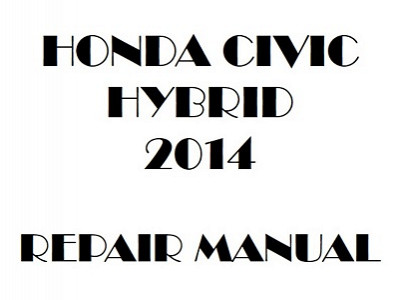 2014 Honda CIVIC HYBRID repair manual