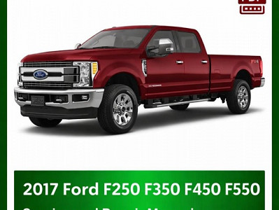 2017 Ford F250 F350 F450 F550 repair manual