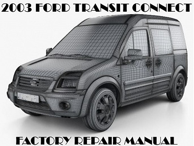 2003 Ford Transit Connect repair manual