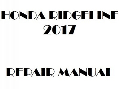 2017 Honda RIDGELINE repair manual