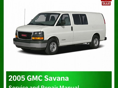 2005 GMC Savana repair manual