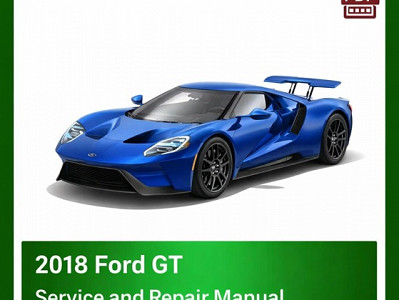 2018 Ford GT repair manual