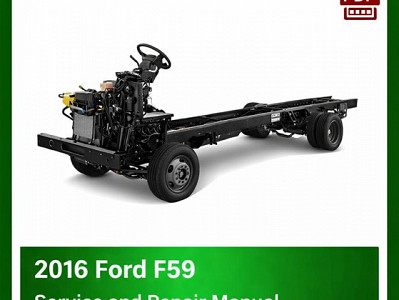 2016 Ford F59 repair manual