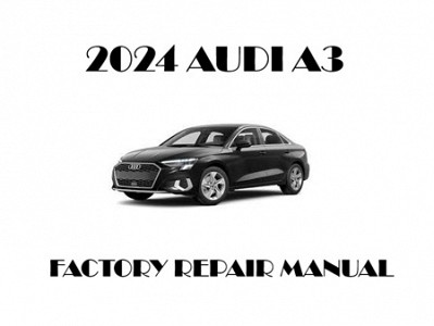 2024 Audi A3 repair manual