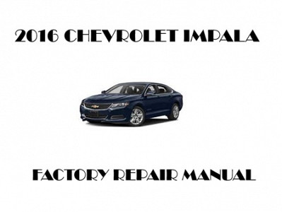 2016 Chevrolet Impala repair manual