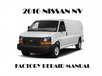 2016 Nissan NV repair manual