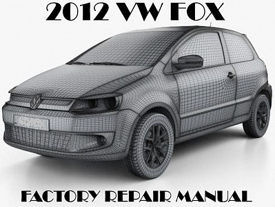 2012 Volkswagen FOX repair manual